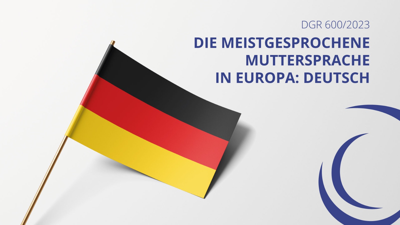 “Die meistgesprochene muttersprache in europa: deutsch”